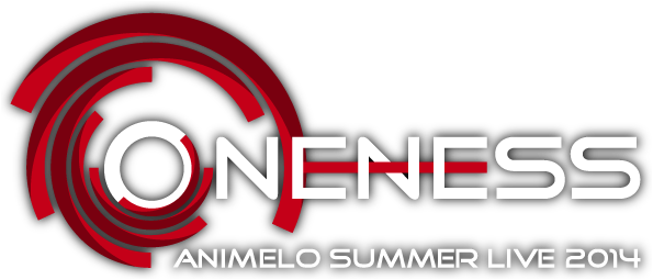 Animelo Summer Live 2014 -ONENESS- 特集