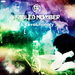 FABLED NUMBER「A Revolutionary」